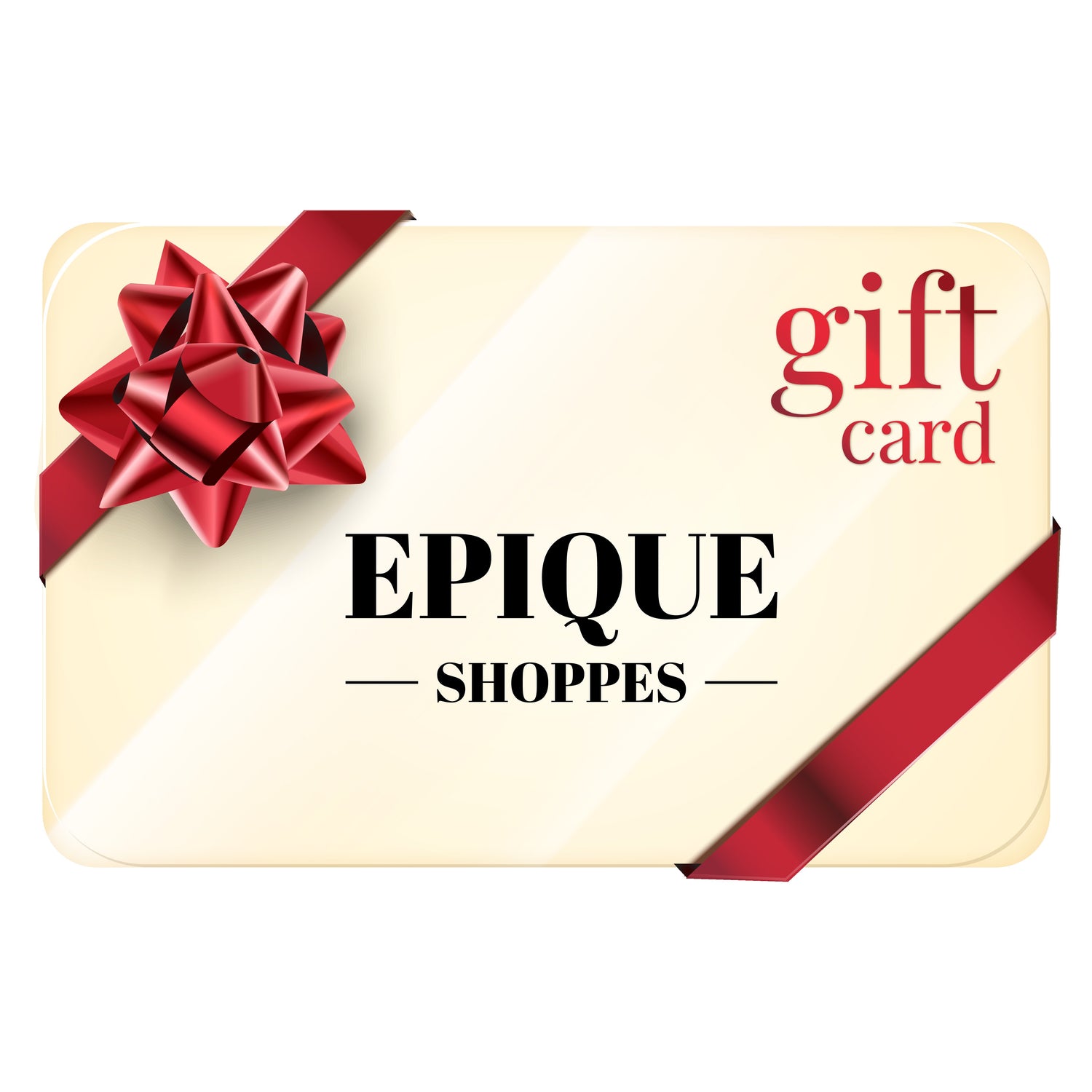 Epique Shoppes Gift Card